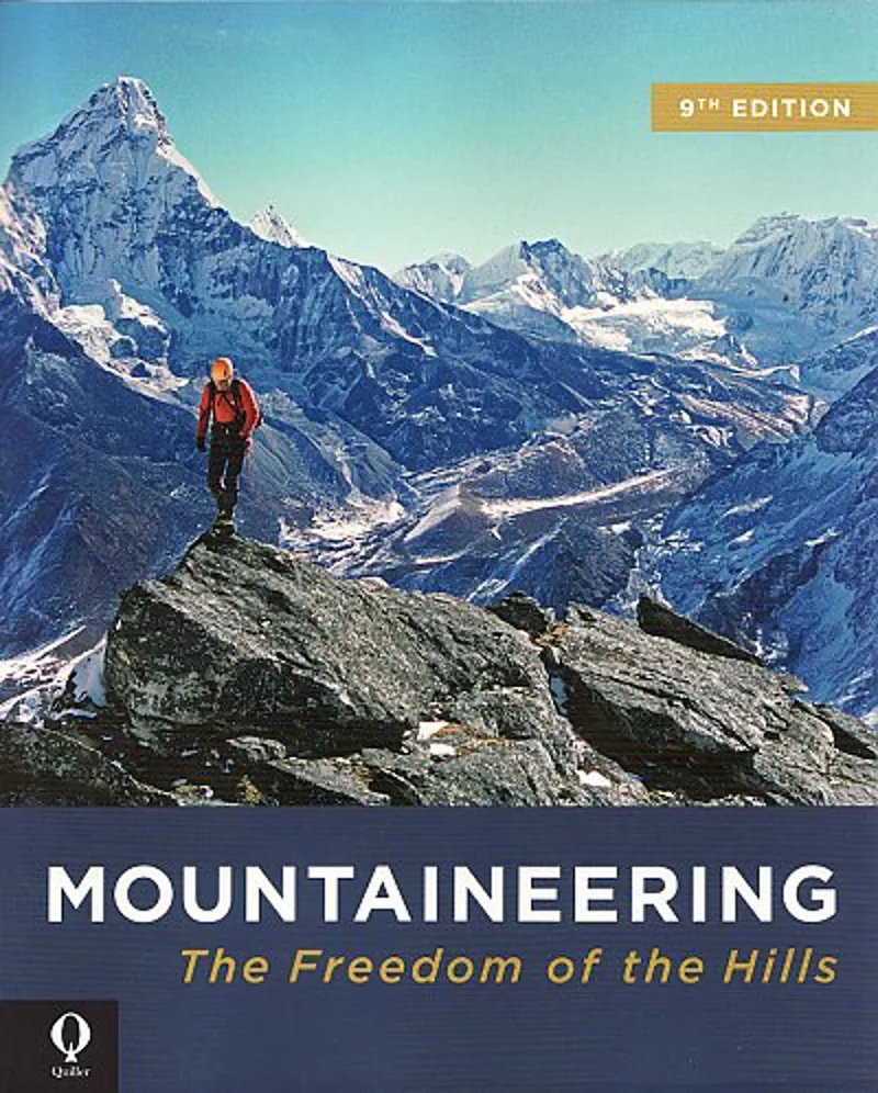 Mountaineering Freedom of the Hills   9th Edition - The Mountaineers