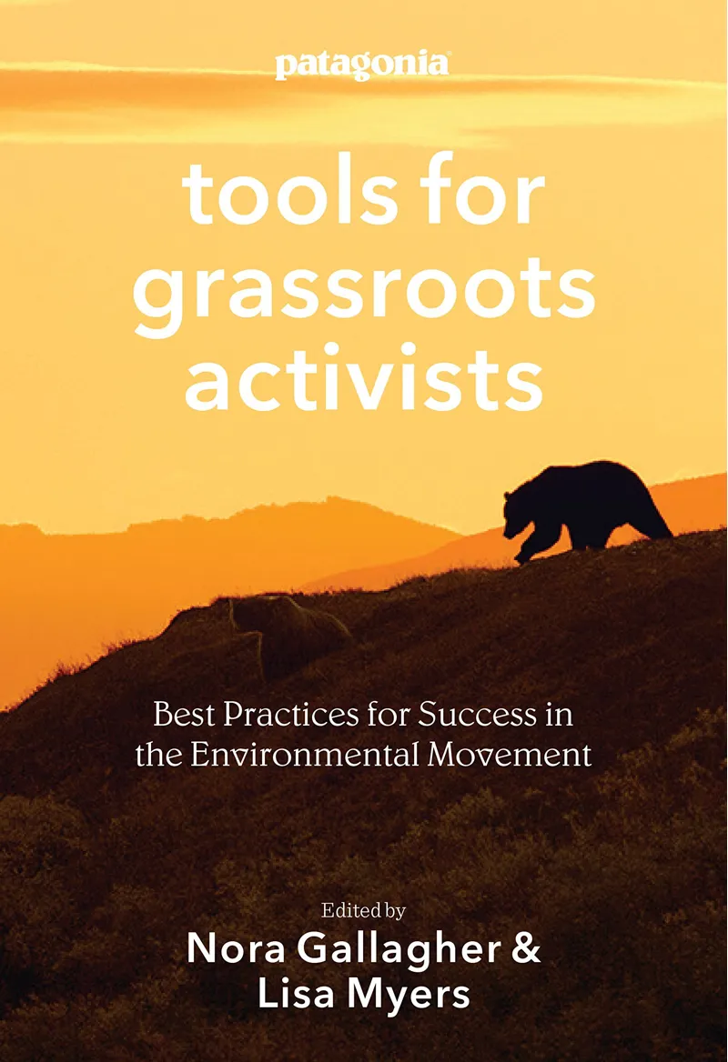 Tools for Grassroots Activists: Best Practices for Success in the Environmental Movement